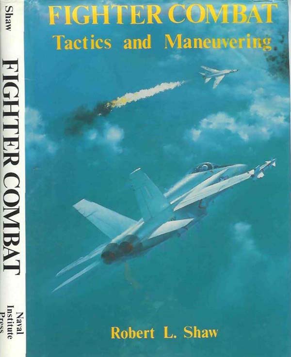 《战斗机空战战术与机动》-「Robert.L.Shaw」编著、「DOF教材组」翻译